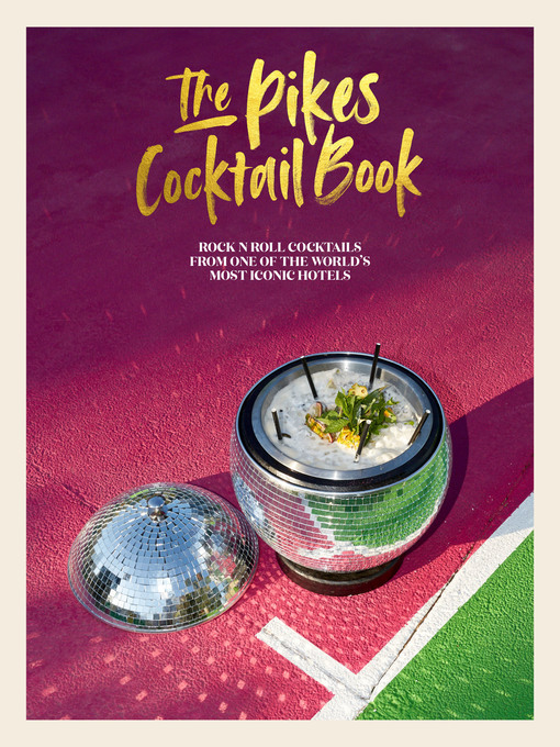 Title details for The Pikes Cocktail Book by Dawn Hindle - Available
